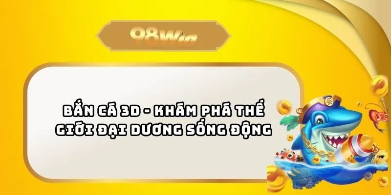 Bắn cá 3D