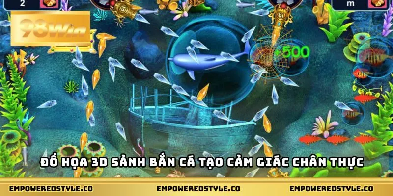 Đồ họa 3D sảnh bắn cá tạo cảm giác chân thực