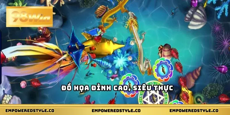 Đồ họa đỉnh cao, siêu thực