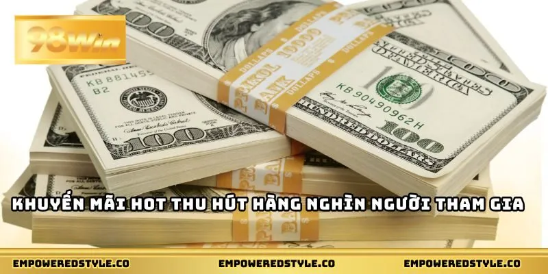 Khuyến mãi hot thu hút hàng nghìn người tham gia
