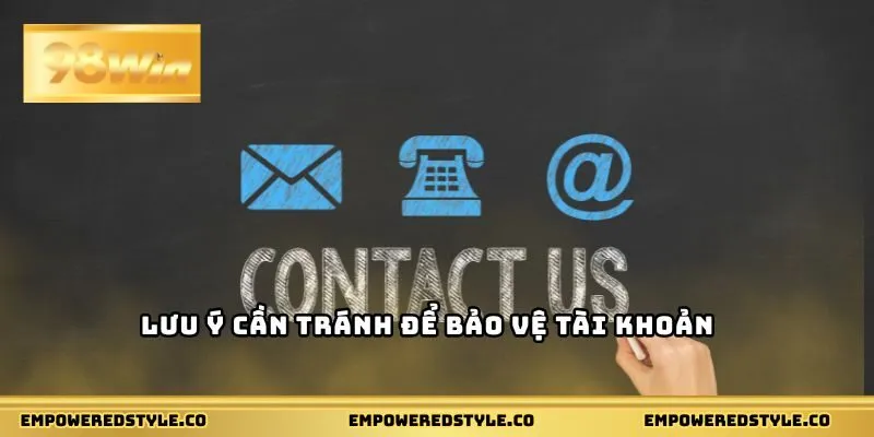 Lưu ý cần tránh để bảo vệ tài khoản