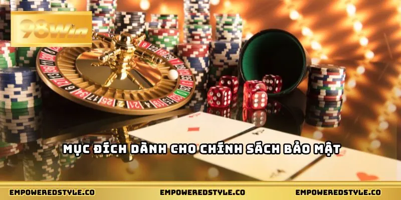 Mục đích dành cho chính sách bảo mật