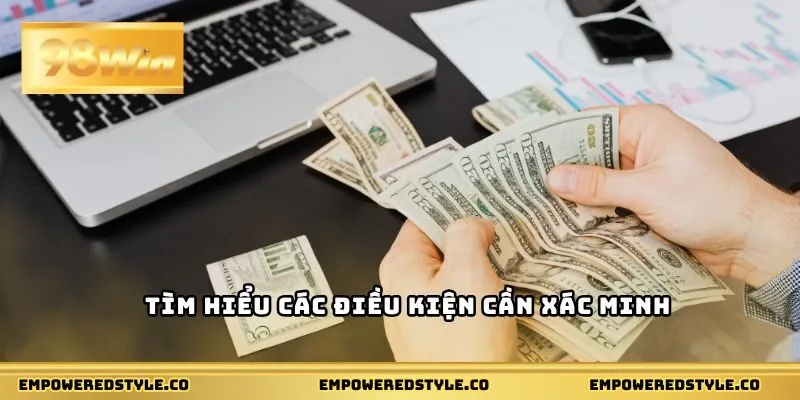 Tìm hiểu các điều kiện cần xác minh