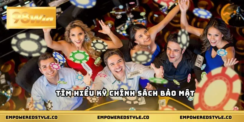 Tìm hiểu kỹ chính sách bảo mật