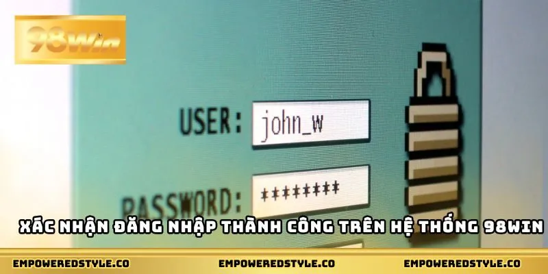 Xác nhận đăng nhập thành công trên hệ thống 98WIN